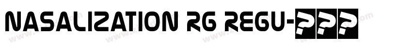 Nasalization Rg Regu字体转换